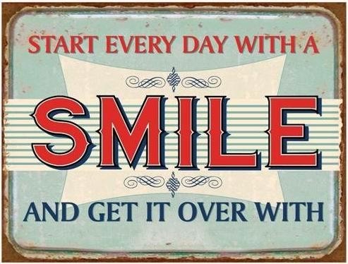 Retro Metallschild - Start every day with a smile