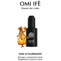 Ashé - Energie Parfum - Omi Ifé - Die Kraft der Liebe