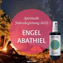 1 - Ingrid Auer SONDERANFERTIGUNG - Engelauraessenzen - ENGEL ABATHIEL - Jahresbegleitung 2022