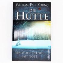 Buch - William Paul Young - DIE HÜTTE - Ein Wochende mit Gott